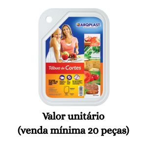 #ATACADO-VALOR UNITÁRIO P/20 PÇS-TABUA DE CORTES- ARQPLAST